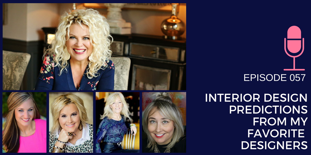 057: Design Predictions from My Favorite Interior Designers